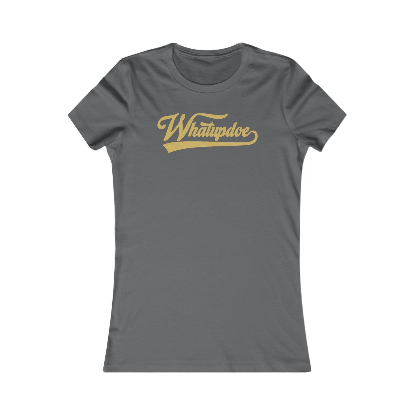 Women's Whatupdoe Gold Lettering T-Shirt in Various Color Combinations