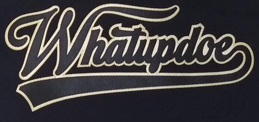 Decorative text 'Whatupdoe' with decorative elements on a black background. Simulated two layer stitching to look like embroidery, using Stahl's Sim Stitch twill heat transfers.