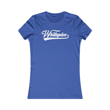 Women's Whatupdoe White Lettering T-Shirt in Various Color Combinations