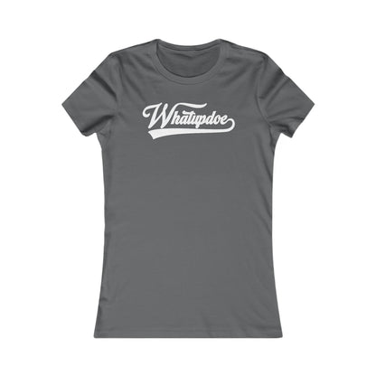 Women's Whatupdoe White Lettering T-Shirt in Various Color Combinations