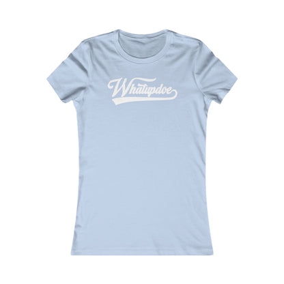 Women's Whatupdoe White Lettering T-Shirt in Various Color Combinations