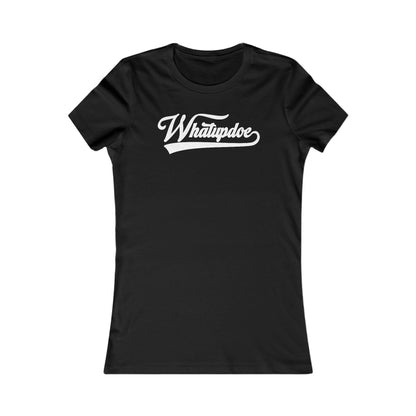 Women's Whatupdoe White Lettering T-Shirt in Various Color Combinations