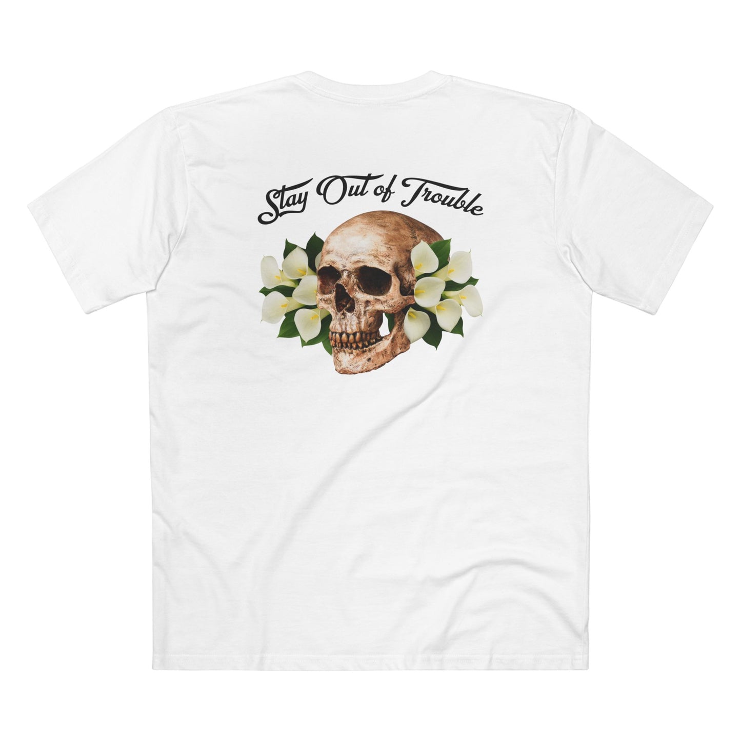 B Good, Stay Out of Trouble Skull Men's Tee