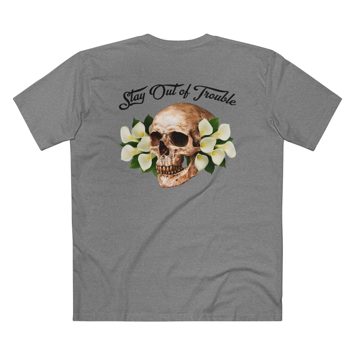 B Good, Stay Out of Trouble Skull Men's Tee